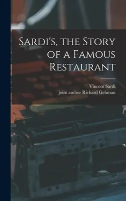 Sardi's, príbeh slávnej reštaurácie - Sardi's, the Story of a Famous Restaurant