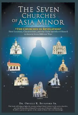Sedem cirkví Malej Ázie: cirkví v Zjavení Jána - The Seven Churches of Asia Minor: The Churches in Revelation