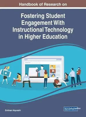Príručka o výskume zameranom na podporu zapojenia študentov do výučbovej technológie vo vysokoškolskom vzdelávaní - Handbook of Research on Fostering Student Engagement With Instructional Technology in Higher Education