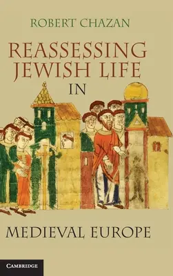 Prehodnotenie židovského života v stredovekej Európe - Reassessing Jewish Life in Medieval Europe