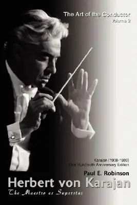 Herbert von Karajan: Maestro ako superhviezda - Herbert Von Karajan: The Maestro as Superstar