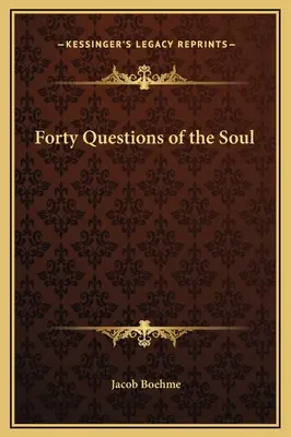 Štyridsať otázok o duši - Forty Questions of the Soul