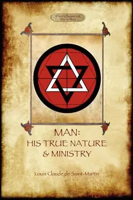 Človek: jeho skutočná prirodzenosť a služba - Man: His True Nature and Ministry