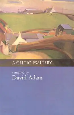 Keltský žaltár - A Celtic Psaltery