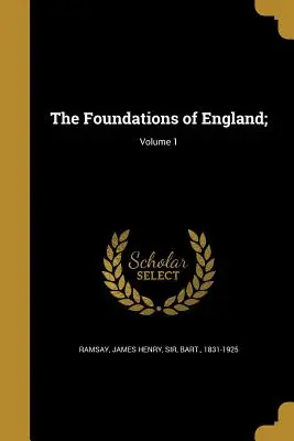 Základy Anglicka; 1. diel - The Foundations of England;; Volume 1