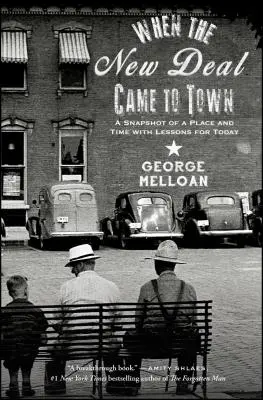 Keď do mesta prišiel New Deal - When the New Deal Came to Town