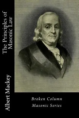 Zásady slobodomurárskeho práva - The Principles of Masonic Law