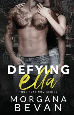 Vzdorovať Elle: Romantika rockovej hviezdy - Defying Ella: A Rock Star Romance