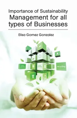 Význam riadenia udržateľnosti pre všetky typy podnikov - Importance of Sustainability Management for All Types of Businesses