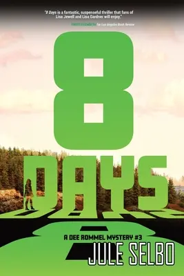 8 dní: Záhada Dee Rommela - 8 Days: A Dee Rommel Mystery