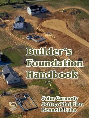 Príručka základov pre stavbárov - Builder's Foundation Handbook