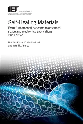 Samolepiace materiály: Od základných konceptov k pokročilým aplikáciám vo vesmíre a elektronike - Self-Healing Materials: From Fundamental Concepts to Advanced Space and Electronics Applications