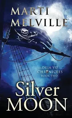 Strieborný mesiac: The Deja vu Chronicles - Silver Moon: The Deja vu Chronicles