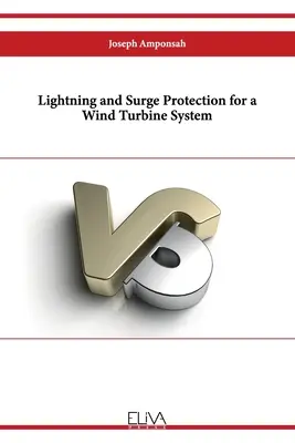 Ochrana pred bleskom a prepätím pre systém veterných turbín - Lightning and Surge Protection for a Wind Turbine System