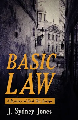 Základné právo: Záhada Európy studenej vojny - Basic Law: A Mystery of Cold War Europe