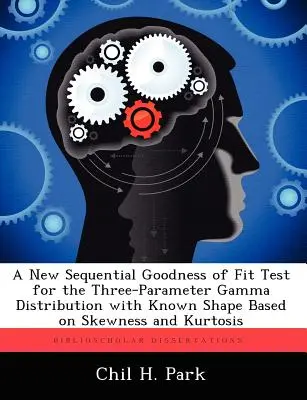 Nový sekvenčný test vhodnosti pre trojparametrové gama rozdelenie so známym tvarom založený na šikmosti a kurtóze - A New Sequential Goodness of Fit Test for the Three-Parameter Gamma Distribution with Known Shape Based on Skewness and Kurtosis