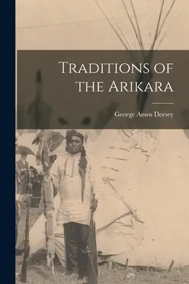 Tradície Arikara - Traditions of the Arikara