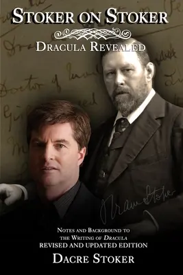Stoker o Stokerovi: Dracula Revealed: 2022 Edition - Stoker on Stoker: Dracula Revealed: 2022 Edition