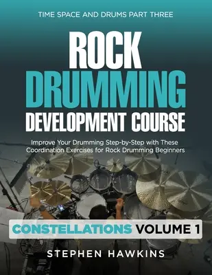 Vývoj rockového bubnovania: Zlepšite svoje bubnovanie krok za krokom pomocou týchto koordinačných cvičení pre začiatočníkov v rockovom bubnovaní - Rock Drumming Development: Improve Your Drumming Step-by-Step with These Coordination Exercises for Rock Drumming Beginners