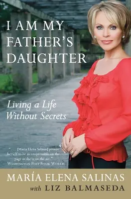 Som dcéra svojho otca: Žiť život bez tajomstiev - I Am My Father's Daughter: Living a Life Without Secrets