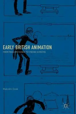 Raná britská animácia: Od stránok a javiska až po plátna kín - Early British Animation: From Page and Stage to Cinema Screens