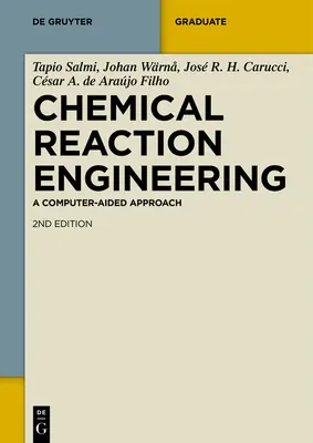 Chemical Reaction Engineering: Počítačom podporovaný prístup - Chemical Reaction Engineering: A Computer-Aided Approach