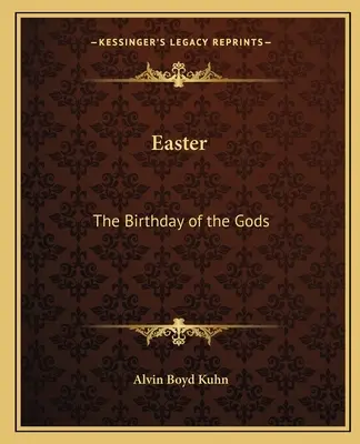 Veľká noc: Narodeniny bohov - Easter: The Birthday of the Gods