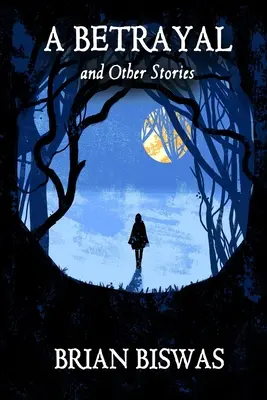 Zrada a iné príbehy - A Betrayal and Other Stories