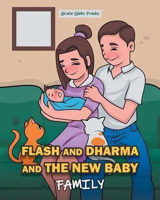 Flash a Dharma a nové dieťa: Darma a Dharma: Rodina - Flash and Dharma and the New Baby: Family