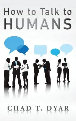 Ako hovoriť s ľuďmi - How to Talk to Humans