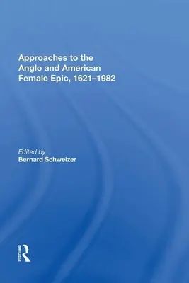 Prístupy k anglickej a americkej ženskej epike, 1621 - 1982 - Approaches to the Anglo and American Female Epic, 1621-1982