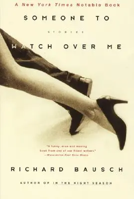 Niekto, kto na mňa dohliadne: Príbehy - Someone to Watch Over Me: Stories