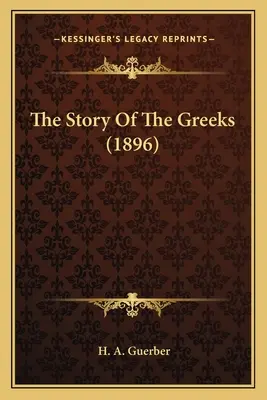 Príbeh Grékov (1896) - The Story Of The Greeks (1896)