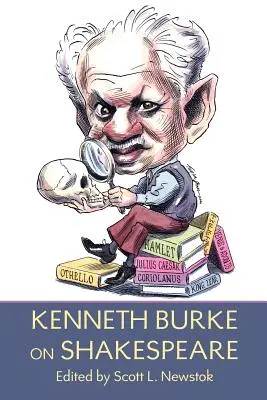 Kenneth Burke o Shakespearovi - Kenneth Burke on Shakespeare