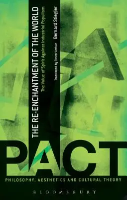 Opätovné očarenie sveta: Hodnota ducha proti priemyselnému populizmu - The Re-Enchantment of the World: The Value of Spirit Against Industrial Populism