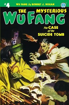 Záhadný Wu Fang #4: Prípad hrobky samovrahov - The Mysterious Wu Fang #4: The Case of the Suicide Tomb