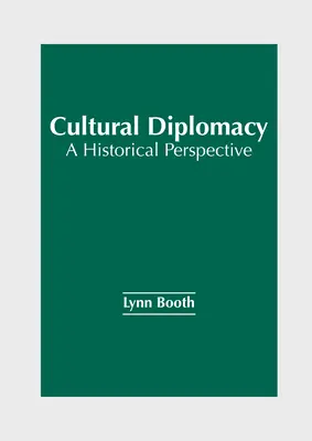 Kultúrna diplomacia: Historická perspektíva - Cultural Diplomacy: A Historical Perspective
