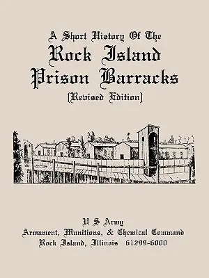 Krátka história väzenských kasární na Rock Islande - A Short History of the Rock Island Prison Barracks