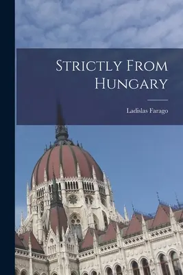 Prísne z Maďarska - Strictly From Hungary