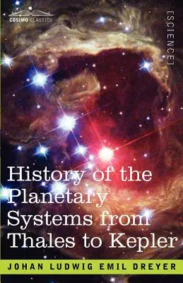 Dejiny planetárnych sústav od Tálesa po Keplera - History of the Planetary Systems from Thales to Kepler