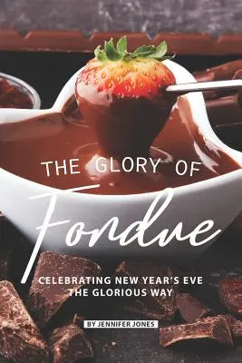 Sláva Fondue: Vydarené silvestrovské oslavy na slávny spôsob - The Glory of Fondue: Celebrating New Year's Eve the Glorious Way