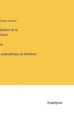 Bulletin Polymatickej spoločnosti Morbihan - Bulletin de la Société polymathique du Morbihan
