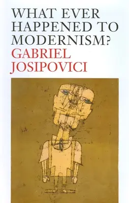 Čo sa stalo s modernizmom? - What Ever Happened to Modernism?