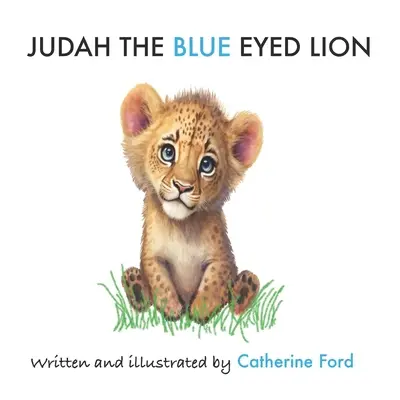 Júda modrooký lev: Modrooký lev - Judah the Blue-Eyed Lion: Blue-Eye Lion