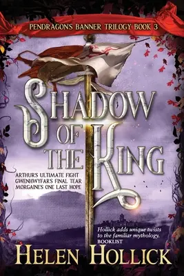 TIEŇ KRÁĽA (trilógia Pendragonova zástava, kniha 3) - SHADOW OF THE KING (The Pendragon's Banner Trilogy Book 3)