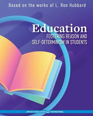 Vzdelávanie: Elektrika a elektrina: Elektrická elektrina a elektrina pre deti a mládež (v anglickom jazyku) Podporovanie rozumu a sebaurčenia u žiakov - Education: Fostering Reason and Self-Determinism in Students