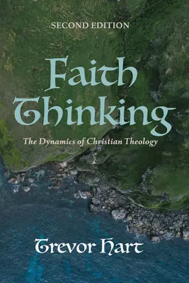 Myslenie viery, druhé vydanie - Faith Thinking, Second Edition
