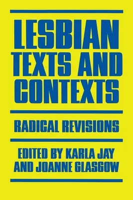 Lesbické texty a kontexty: Radikálne revízie - Lesbian Texts and Contexts: Radical Revisions