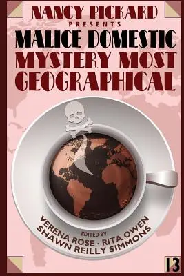 Nancy Pickardová predstavuje Malice Domestic 13: Mystery Most Geographical - Nancy Pickard Presents Malice Domestic 13: Mystery Most Geographical
