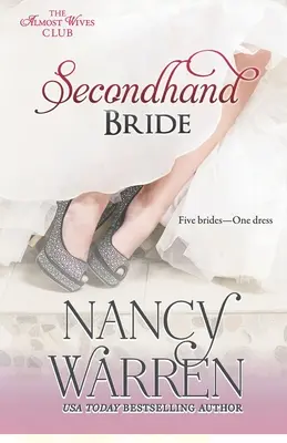 Nevesta z druhej ruky: Päť neviest, jedny čarovné svadobné šaty - Secondhand Bride: Five Brides, One Enchanted Wedding Gown